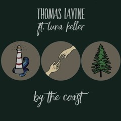 Thomas LaVine - By The Coast (ft. Luna Keller) (with lyrics)