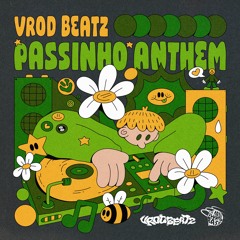 Vrod Beatz - Passinho Anthem