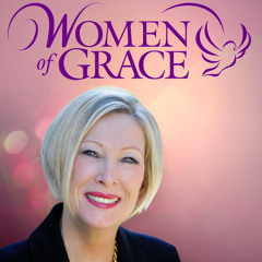 Women of Grace Radio - 2025-06-10 - Women of Grace - Tuesday