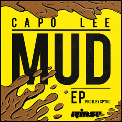 Capo Lee, Sir Spyro - Mud (ft. D Double E) [Thornz Remix]