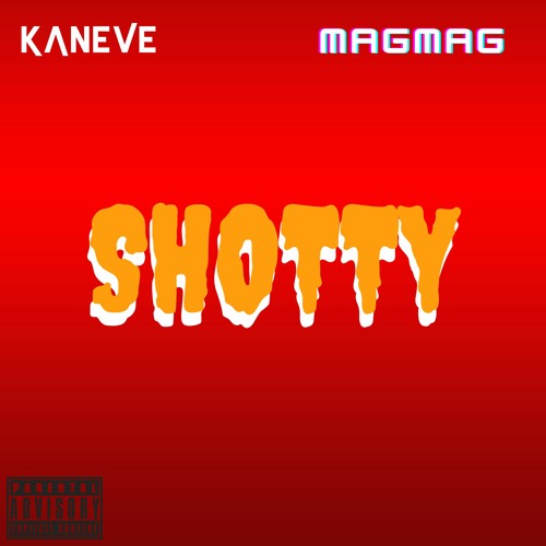 Kaneve - Shotty (Feat. MagMag)