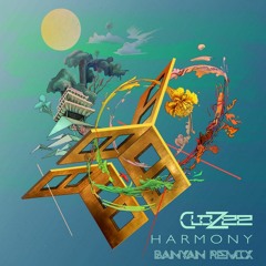 CloZee - Harmony (Banyan Remix)