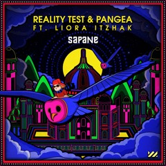 Reality Test x PANGEA ft. Liora Itzhak - Sapane /Alteza Records