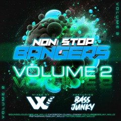 DJ Willo - Non Stop Bangers #2 Ft. Bass Junky