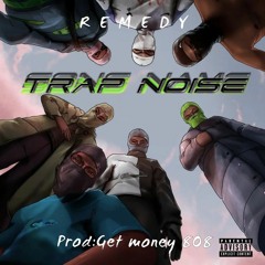 TRAP NOISE (Prod by Get money 808)