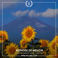 Methods of Mellow - April 2023