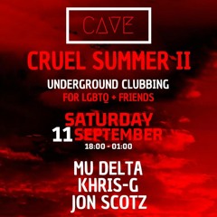 Mu Delta @ Cave : Cruel Summer II | 11 Sep 2021