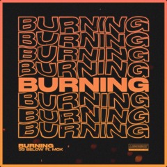 33 Below - Burning (feat. MCK)