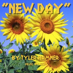 "New Day" By Tyler Hamner - Prod.tza