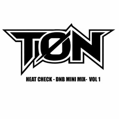 HEAT CHECK - DNB MINI MIX VOL 1
