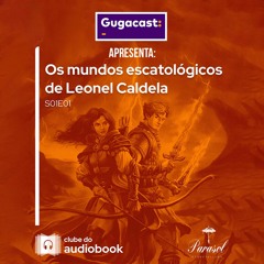 Gugacast Apresenta: Clube Do Audiobook