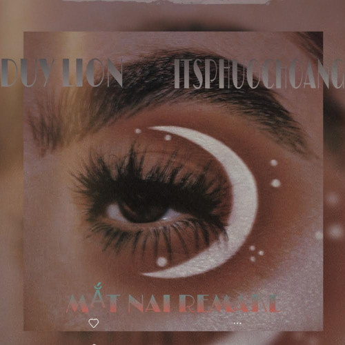 MẮT NAI REMAKE - itsphuochoangg X Duy Lion (prod by GC)