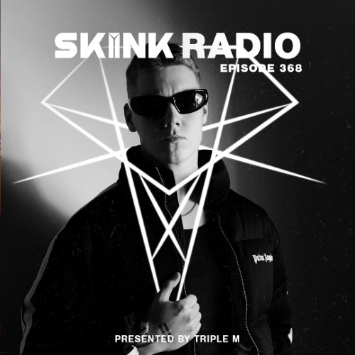 SKINK Radio 368 Presented By Triple M