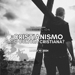 Tema: Cristianismo o Cultura Cristiana