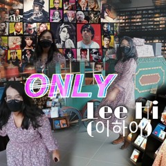 ONLY - LeeHi (Cover by Nayli Nazri)