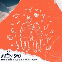 Mien Sao - Bô x Đức Trung x Ngọc Đức ( extended remix )