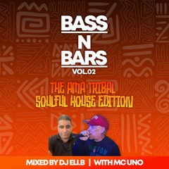 BASS N BARS VOL 2 THE TRIBAL AMA HOUSE MIX MIXED BY DJ ELI.B & MC UNO .wav