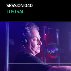 Mondo Sessions 040: Lustral