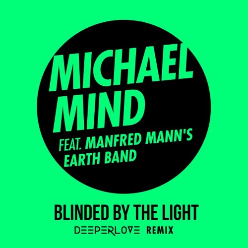 Blinded by the Light (Deeperlove Remix) [feat. Manfred Mann's Earth Band]