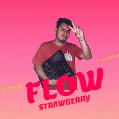 Flow Strawberry By Dj Forex 🍓