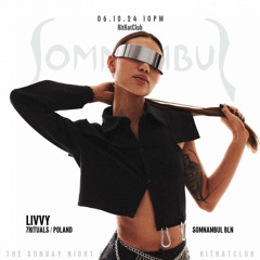 LIVVY @ KitKatClub, Somnambul Berlin / 10.24