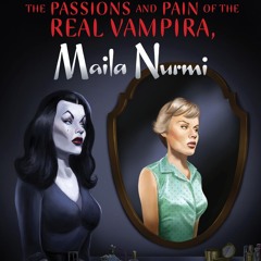 ✔Audiobook⚡️ Glamour Ghoul: The Passions and Pain of the Real Vampira, Maila Nurmi