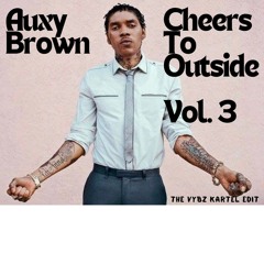 Cheers To Outside Vol.3 The Vybz Kartel Edit