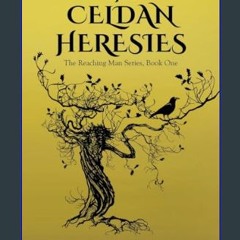 READ [PDF] ⚡ The Celdan Heresies (The Reaching Man)     Paperback – March 6, 2024 Full Pdf