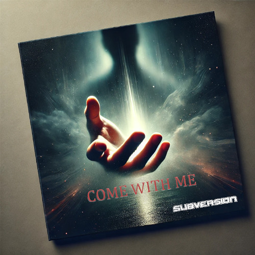 Subversion - Come With Me