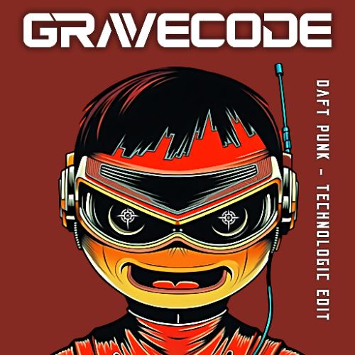Daft Punk - Technologic (Gravecode Edit)