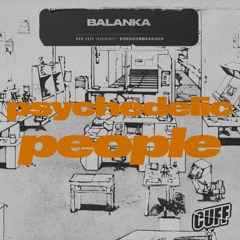 CUFF304 - Balanka - Psychedelic People (Original Mix) [CUFF]