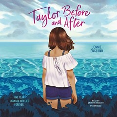 [Read] [KINDLE PDF EBOOK EPUB] Taylor Before and After by  Jennie Englund,Shiromi Arserio,Blackstone