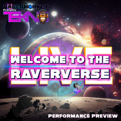 Welcome To The Raververse LIVE - VaderMonkey presents TEKNO Monkey