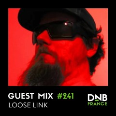 Guest Mix #241 – Loose Link