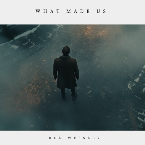 What Made Us
