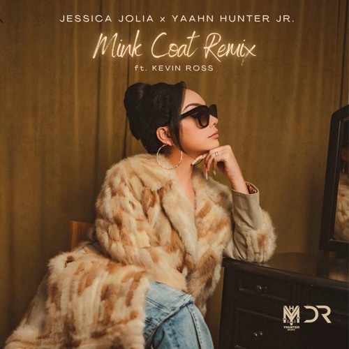 Mink Coat Remix ft. Kevin Ross (Prod. by Yaahn Hunter Jr.)