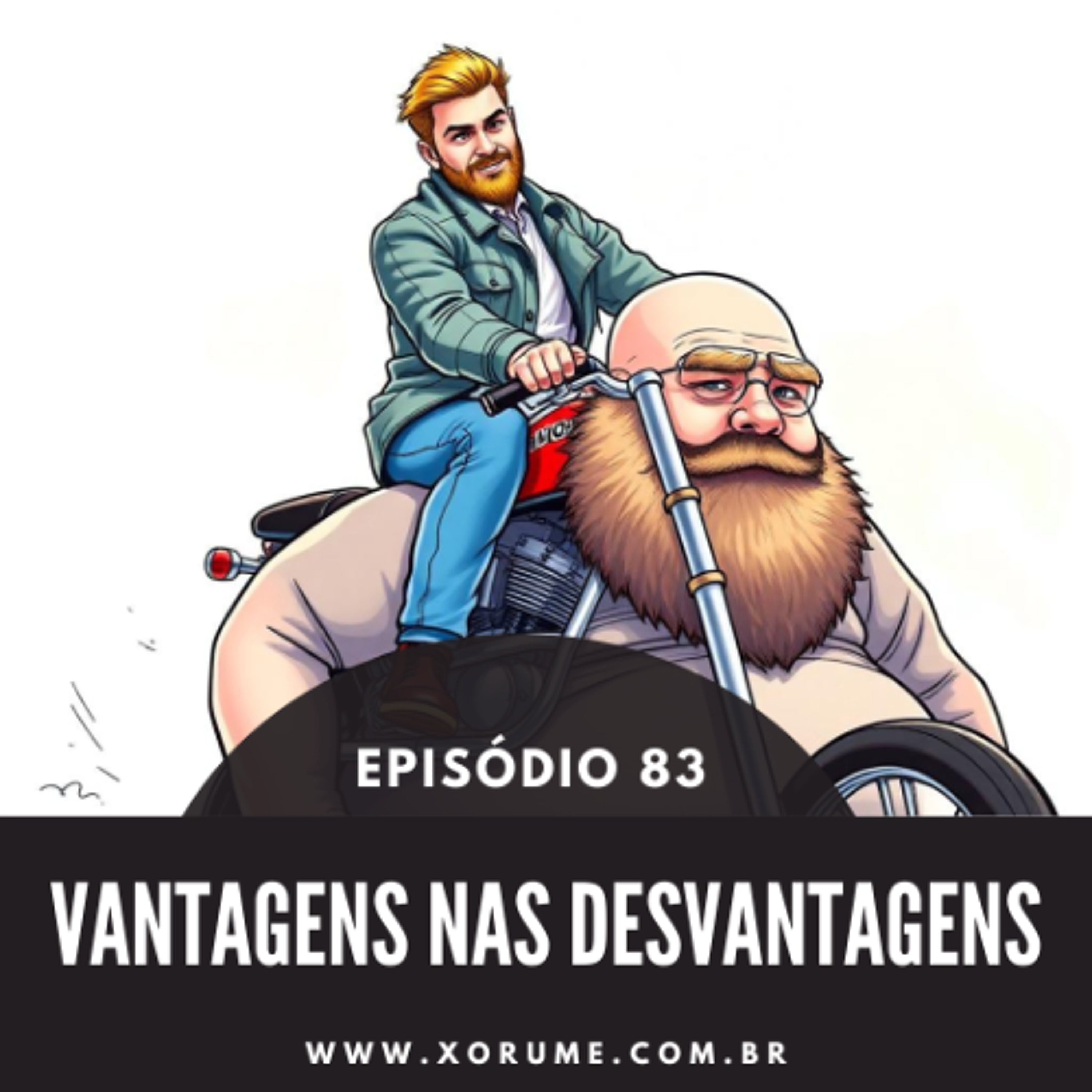 83 - EPISÓDIO 83 - VANTAGENS NAS DESVANTAGENS