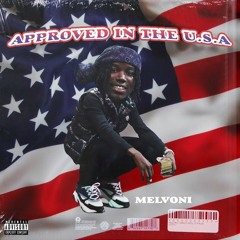 Melvoni ft Miley Cyrus- Approved in the USA