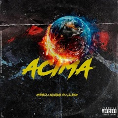 ACIMA (feat. Kelvadas & Lil Brow)