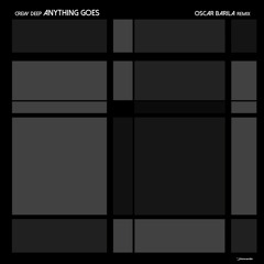 Crew Deep - Anything Goes (Oscar Barila Remix) [I Records]