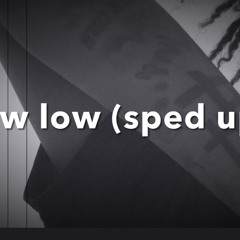 NycMadeGeo - Low Low (sped up) .prod by fizzo49.mp3