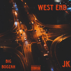 WEST END (FEAT. BIG BOOZAH )