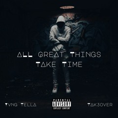 All Great Things Take Time