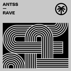 Antss - Rave