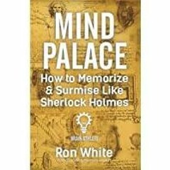 PDFDownload~ Mind Palace - How to Memorize & Surmise Like Sherlock Holmes