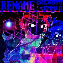 Rename  //Solodys x tEMMiE\\