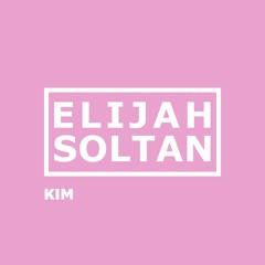 Elijah Soltan - Kim