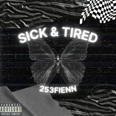 253Fienn - Sick & Tired (Official Audio) Prod.by JpBeatz