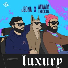 Luxury ~ Jeona ~ Aawara truckala ~ punjabirap
