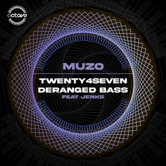 MUZO X JENKS - DERANGED BASS (Released 25.8.23)